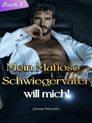 cover image of Mein Mafioso-Schwiegervater will mich!